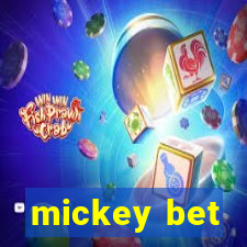 mickey bet